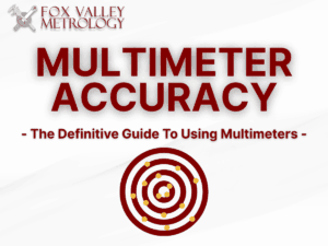 Understanding Multimeter Accuracy | Fox Valley Metrology